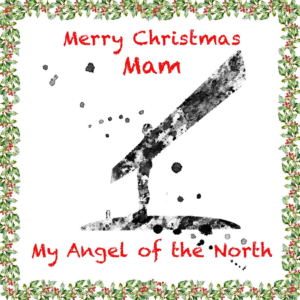 Merry Christmas Mam Card Angel of the North, Black Splash Christmas Card, Louisa E. Taylor, Angel of the North, Gateshead Angel, North East England, Geordie Christmas Card, Anthony Gormley, Newcastle Christmas Card